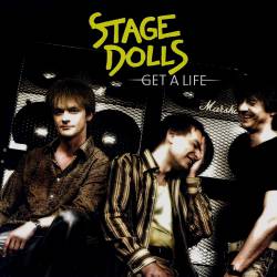 Stage Dolls : Get a Life